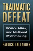 Traumatic Defeat (eBook, ePUB) Traumatic Defeat (eBook, ePUB)