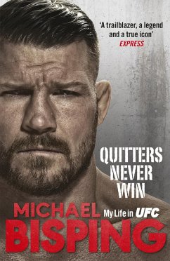Quitters Never Win (eBook, ePUB) - Bisping, Michael; Evans, Anthony