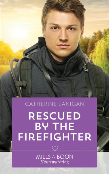 Rescued By The Firefighter (eBook, ePUB) Rescued By The Firefighter (eBook, ePUB)