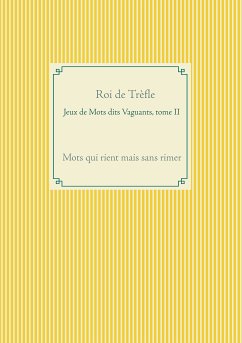 Jeux de Mots dits Vaguants, tome II (eBook, ePUB)