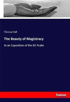 The Beauty of Magistracy - Hall, Thomas