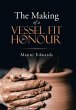 The Making of a Vessel Fit for Honour - Bild 1