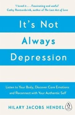 It's Not Always Depression - Hendel, Hilary Jacobs