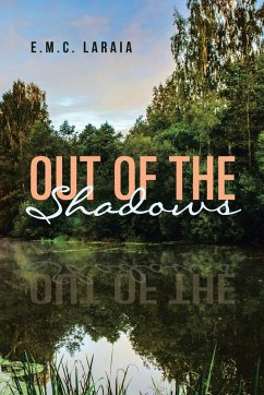 Out of the Shadows - Laraia, E. M. C.