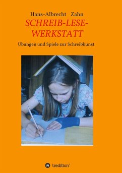 SCHREIB-LESE-WERKSTATT - Zahn, Hans-Albrecht