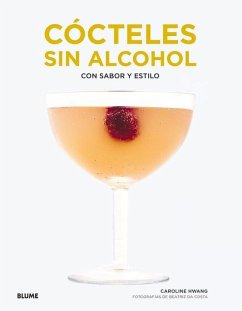 Cócteles Sin Alcohol: Con Sabor Y Estilo - Hwang, Caroline