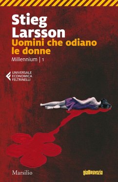 Larsson, S: Uomini che odiano le donne. Millennium - Larsson, Stieg