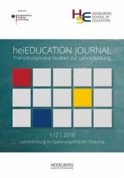 heiEDUCATION JOURNAL / Lehrerbildung im Spannungsfeld der Diskurse