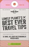 LONELY PLANET'S BEST EVER TRAVEL TIPS