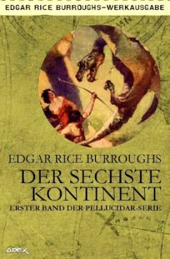Der sechste Kontinent - Burroughs, Edgar Rice