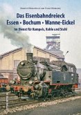 Das Eisenbahndreieck Essen, Bochum, Wanne-Eickel