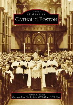 Catholic Boston (eBook, ePUB) - Lester, Thomas P.