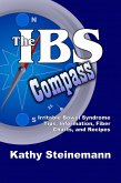 IBS Compass: Irritable Bowel Syndrome Tips, Information, Fiber Charts, and Recipes (eBook, ePUB)