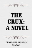 The Crux: A Novel (eBook, ePUB)