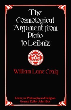 The Cosmological Argument from Plato to Leibniz (eBook, PDF) - Craig, William Lane