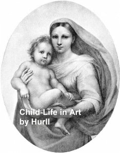 Child-Life in Art (eBook, ePUB) - Hurll, Estelle M.