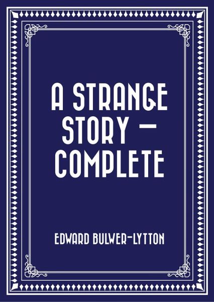 A Strange Story - Complete (eBook, ePUB)