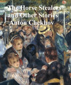 The Horse Stealers and Other Stories (eBook, ePUB) - Chekhov, Anton