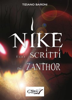 Nike & gli scritti di Zanthor (eBook, ePUB) - BARONI, TIZIANO