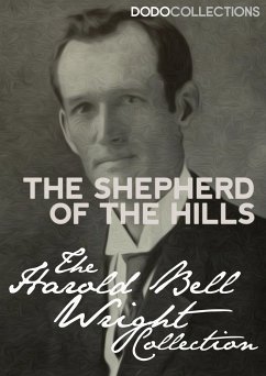 The Shepherd of the Hills (eBook, ePUB) - Bell Wright, Harold