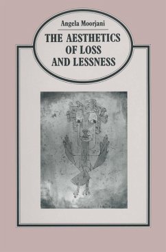 Aesthetics Of Loss And Lessness (eBook, PDF) Aesthetics Of Loss And Lessness (eBook, PDF)