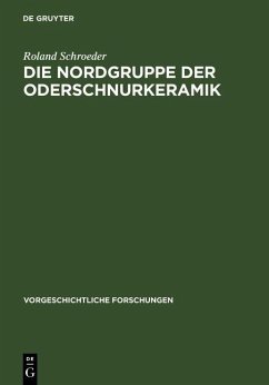 Die Nordgruppe der Oderschnurkeramik (eBook, PDF) - Schroeder, Roland