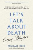 Let's Talk about Death (over Dinner) (eBook, ePUB)
