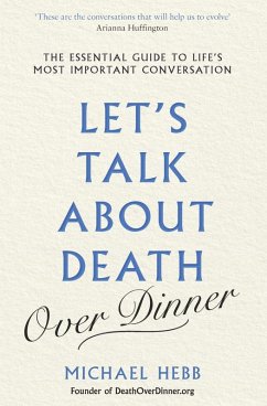 Let's Talk about Death (over Dinner) (eBook, ePUB) - Hebb, Michael