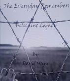 The Everyday Remember: Holocaust Legacy (eBook, ePUB)