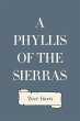 A Phyllis of the Sierras (eBook, ePUB) - Bild 1
