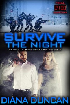 Survive the Night (24 Hours - Final Countdown, #1) (eBook, ePUB) - Duncan, Diana