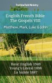 English French Bible - The Gospels VIII - Matthew, Mark, Luke & John (eBook, ePUB)