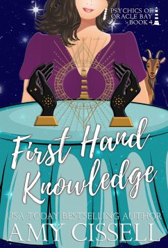 First Hand Knowledge (Psychics of Oracle Bay, #2) (eBook, ePUB) - Cissell, Amy