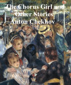 The Chorus Girl and Other Stories (eBook, ePUB) - Chekhov, Anton