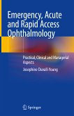 Emergency, Acute and Rapid Access Ophthalmology (eBook, PDF)