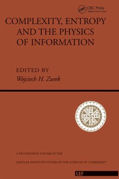 Complexity, Entropy And The Physics Of Information (eBook, PDF) - H. Zurek, Wojciech