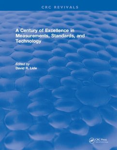 A Century of Excellence in Measurements, Standards, and Technology (eBook, ePUB) - Lide, David R.