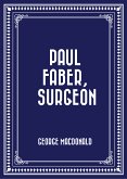 Paul Faber, Surgeon (eBook, ePUB)