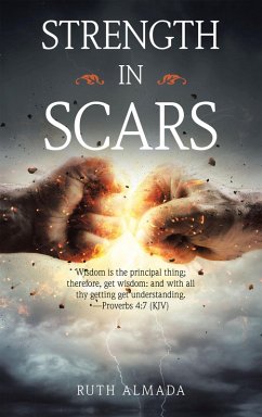Strength in Scars (eBook, ePUB) - Almada, Ruth