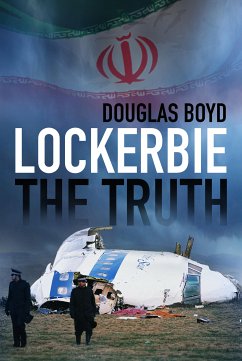 Lockerbie: The Truth (eBook, ePUB) - Boyd, Douglas