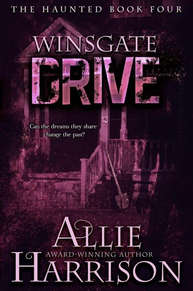 Winsgate Drive (The Haunted, #4) (eBook, ePUB)