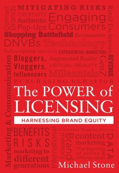 The Power of Licensing: Harnessing Brand Equity (eBook, ePUB) - Stone, Michael