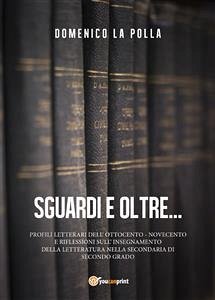 Sguardi e oltre (eBook, PDF) - La Polla, Domenico