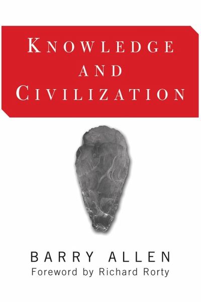 Knowledge And Civilization (eBook, PDF)