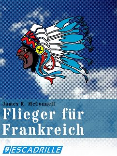 Flieger für Frankreich (eBook, ePUB) - McConnell, James R.