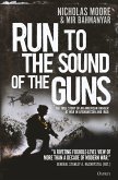 Run to the Sound of the Guns (eBook, PDF)