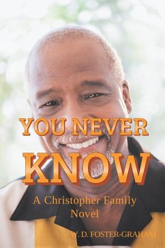 You Never Know (eBook, ePUB) - Foster-Graham, W. D.