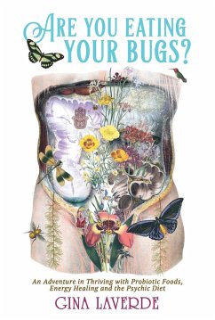 Are You Eating Your Bugs? (eBook, ePUB) - Laverde, Gina