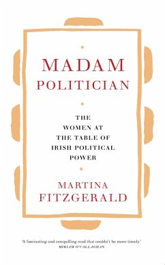 Madam Politician (eBook, ePUB) - Fitzgerald, Martina