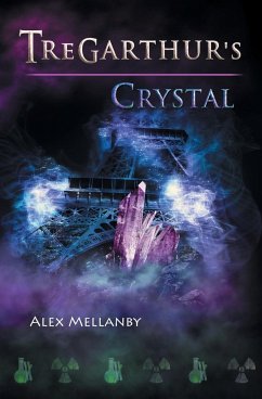 Tregarthur's Crystal - Mellanby, Alex